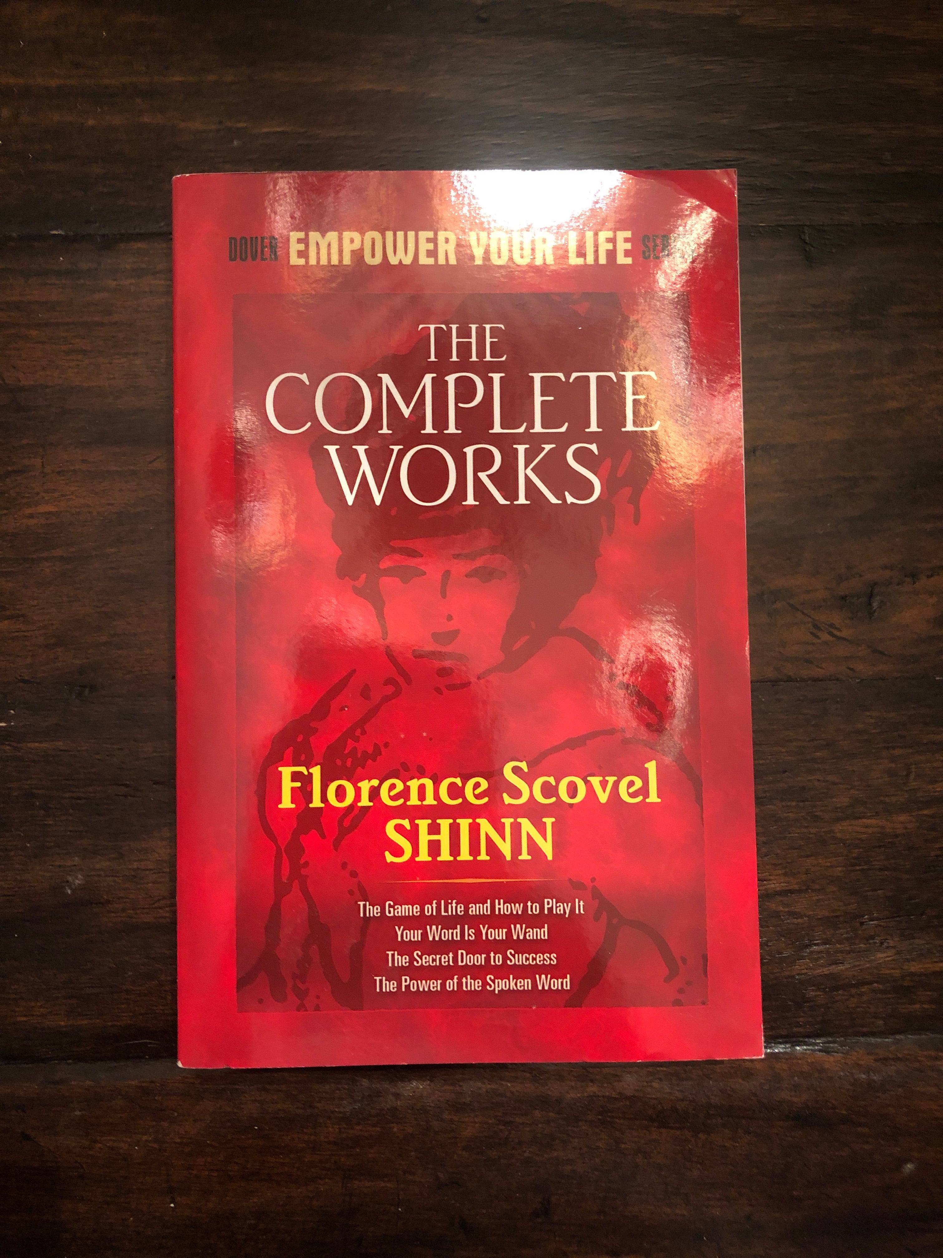 The Complete Works of Florence Scovel Shinn