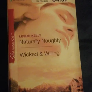 Naturally Naughty and Wicked and Willing