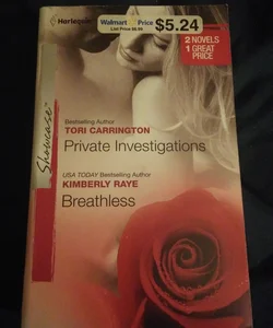 Private Investigations and Breathless