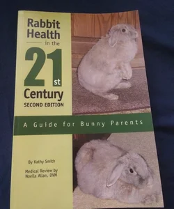 Rabbit Health in the 21st Century