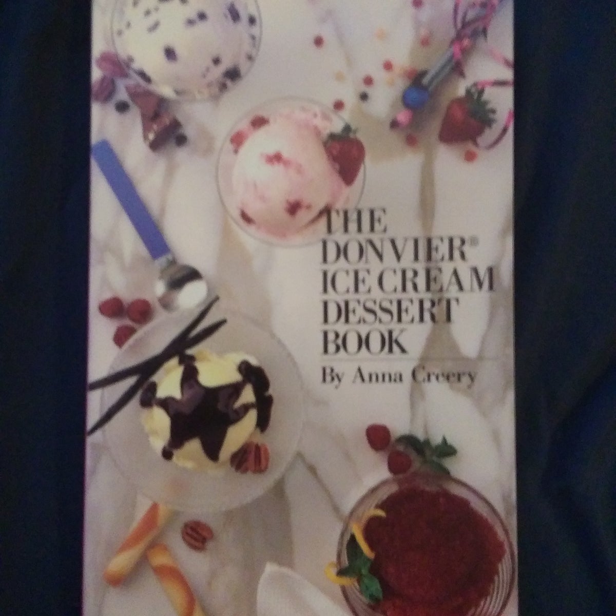 The Donvier Ice Cream Dessert Book by Anna Creery, Paperback | Pangobooks