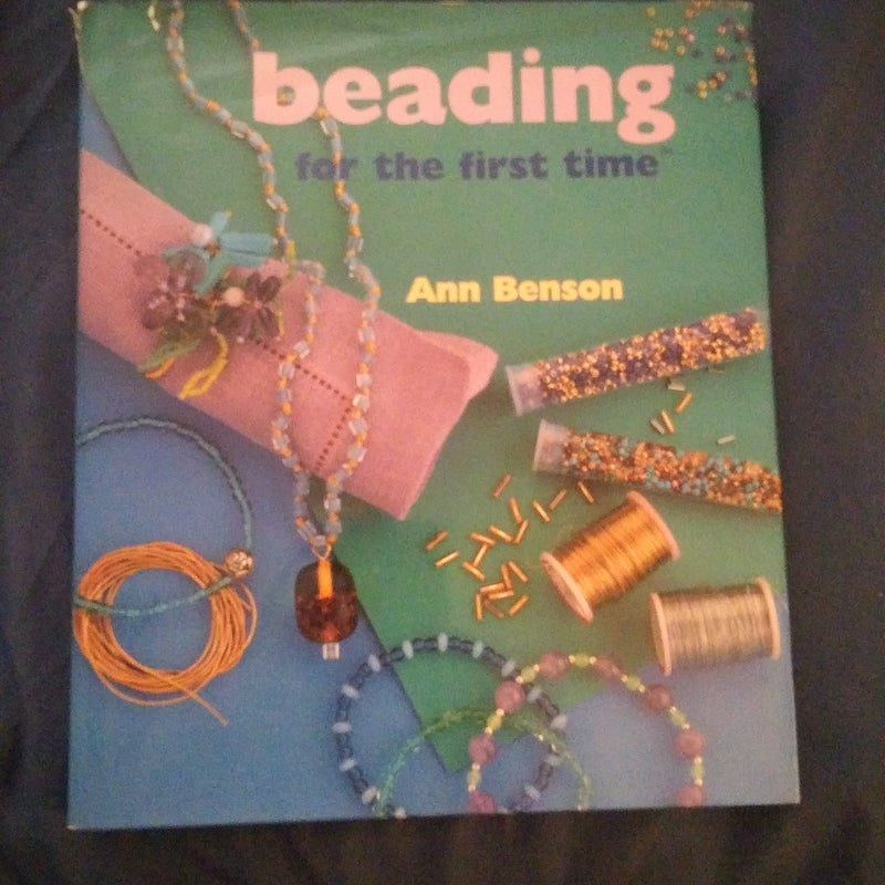 Beading for the First Time®