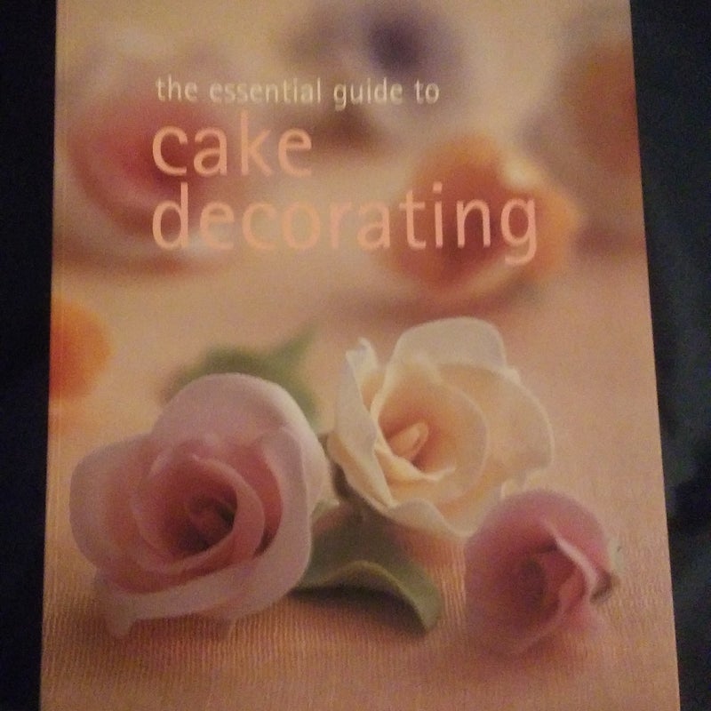 The Essential Guide to Cake Decorating