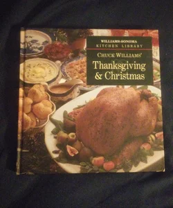 Chuck Williams' Thanksgiving and Christmas