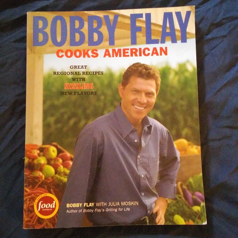 Bobby Flay Cooks American