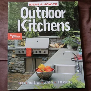 Ides and How-To Outdoor Kitchens