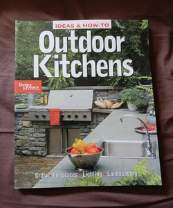 Ides and How-To Outdoor Kitchens