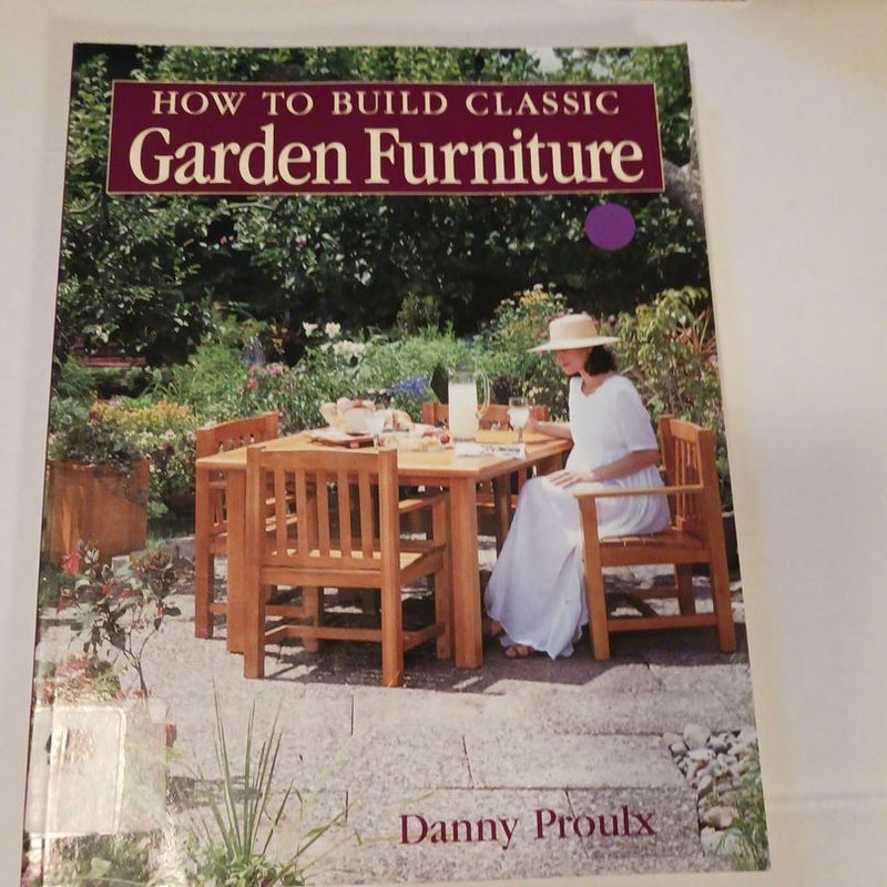 How to Build Classic Garden Furniture