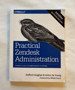 Practical ZenDesk Administration (O’Reilly)