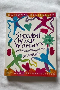 Succulent Wild Woman (25th Anniversary Edition)