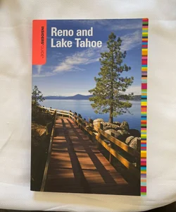 Reno and Lake Tahoe - Insiders' Guide®