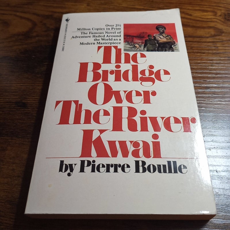 The bridge over the river Kwai