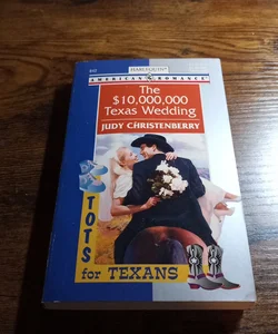 The $10,000,000 Texas Wedding