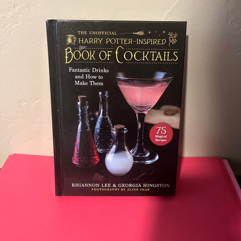 The Unofficial Harry Potter Book of Cocktails