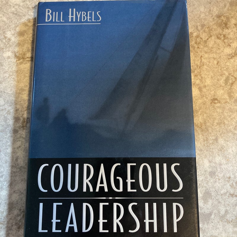 Courageous Leadership