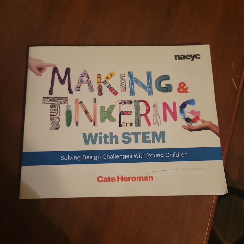 Making and Tinkering with STEM