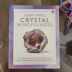 Crystal Mindfulness
