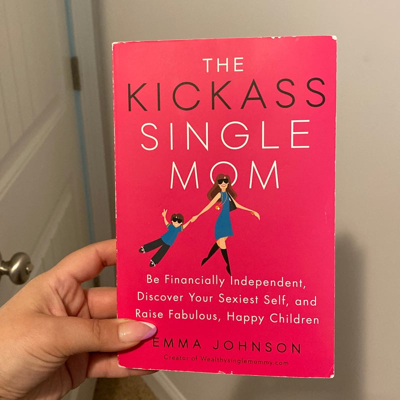 The Kickass Single Mom