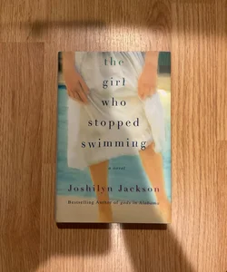 The Girl Who Stopped Swimming (signed)