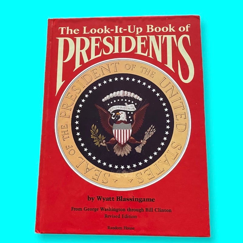 The Look-it-Up Book of Presidents