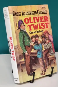 Oliver Twist: Great Illustrated Classics Edition