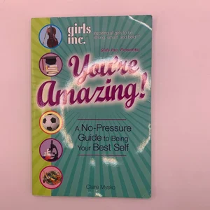 Girls Inc. Presents You're Amazing!