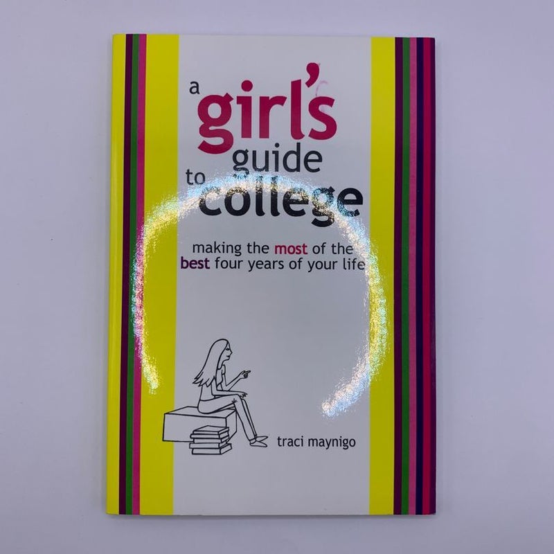 A Girl's Guide to College