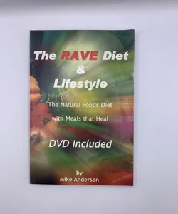 The Rave Diet and Lifestyle