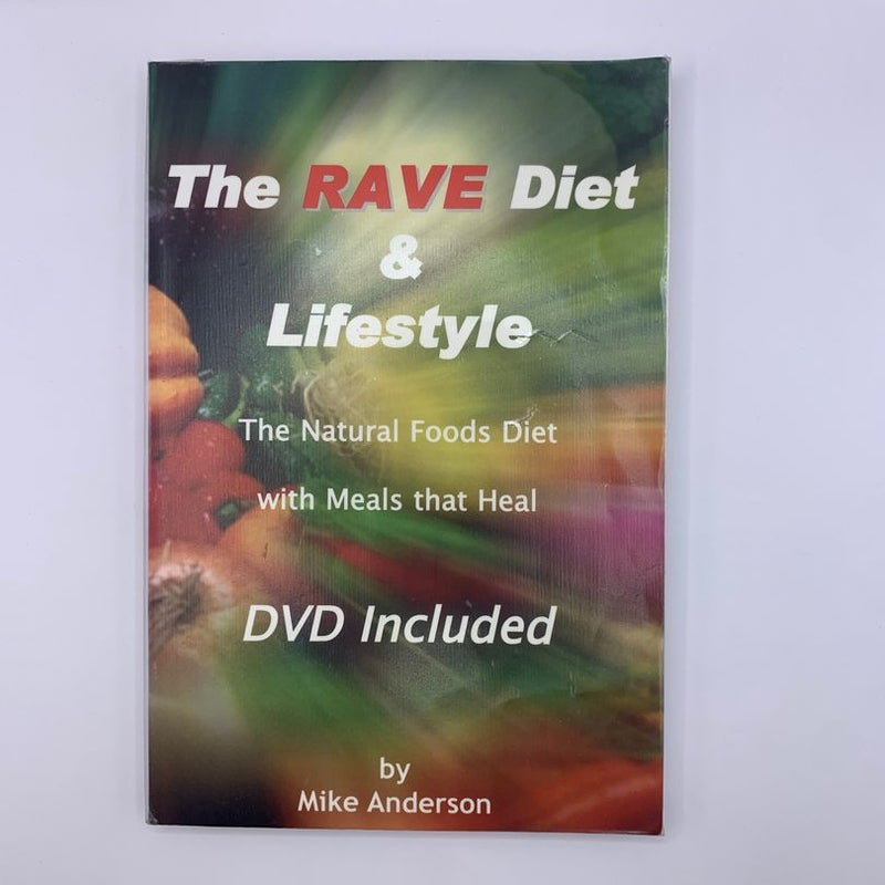 The Rave Diet and Lifestyle