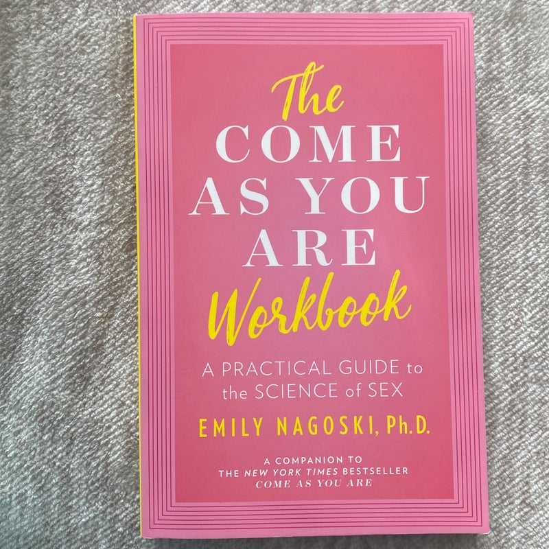 The Come As You Are Workbook