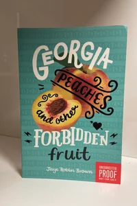 Georgia peaches and other forbidden fruit