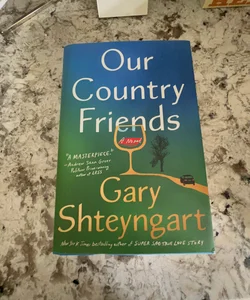 Our Country Friends- Signed First Edition
