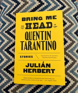 Bring Me the Head of Quentin Tarantino