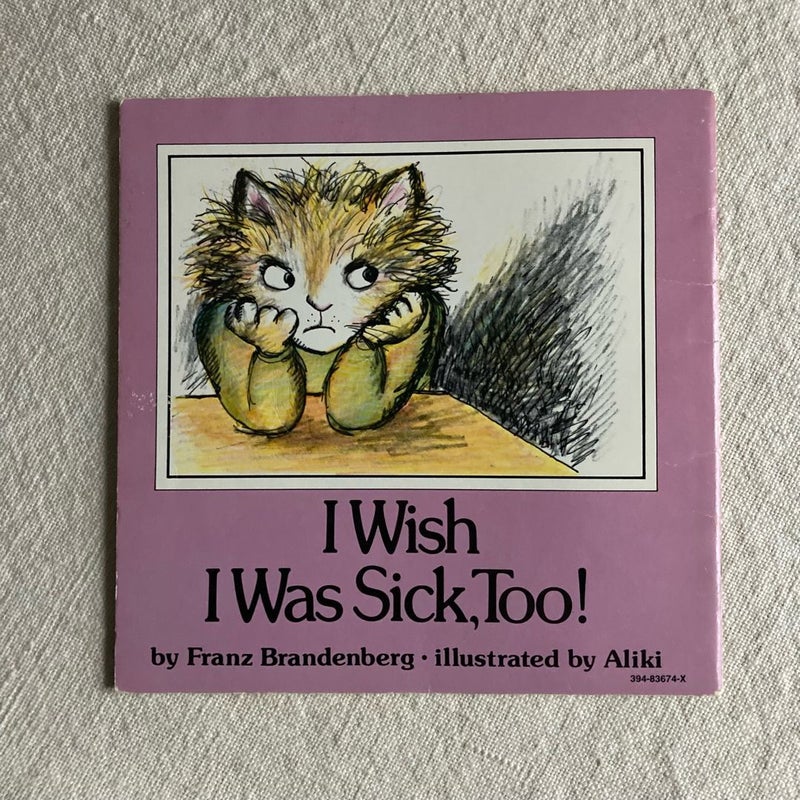 I Wish I Was Sick, Too! (1976)