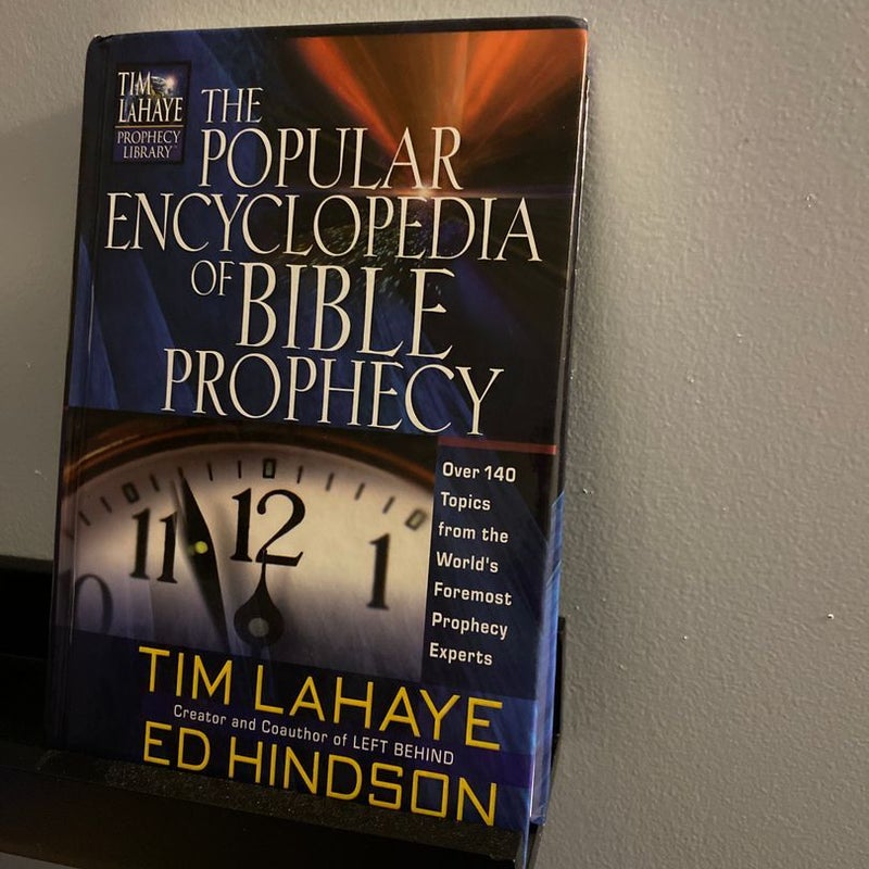 The Popular Encyclopedia of Bible Prophecy