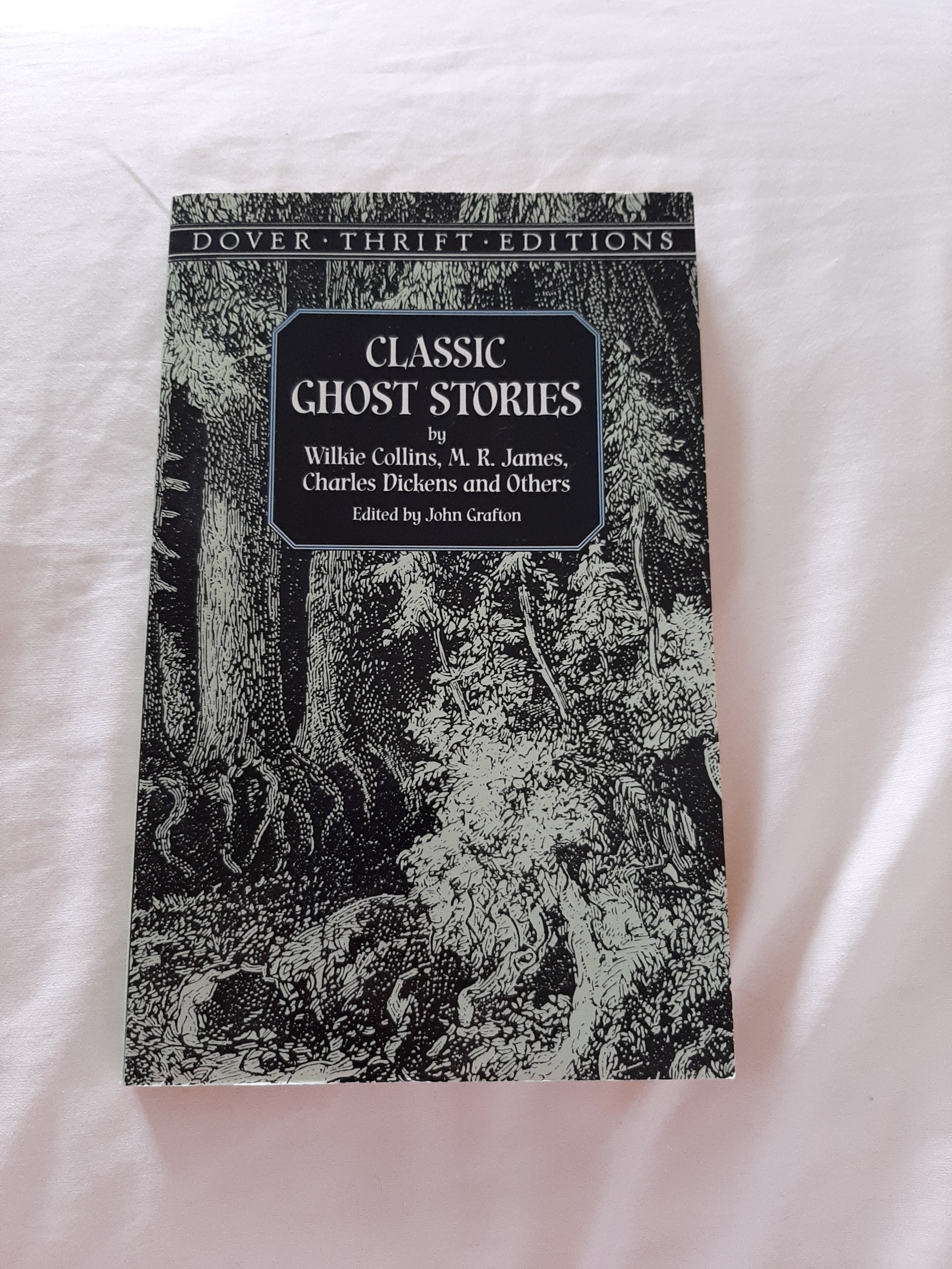 Classic Ghost Stories by Wilkie Collins, M. R. James, Charles Dickens and Others