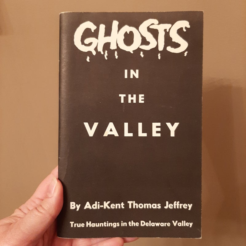 Ghosts in the Valley