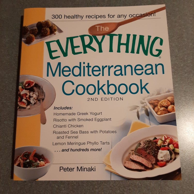 The Everything Mediterranean Cookbook