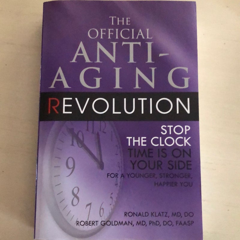 The Official Anti-Aging Revolution, Fourth Ed