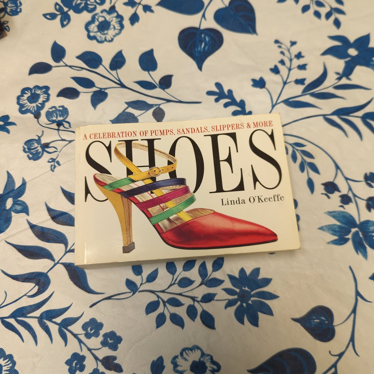 アート・デザイン・音楽 SHOES linda o'keeffe Shoes by Linda O'Keeffe, Hardcover | Pangobooks
