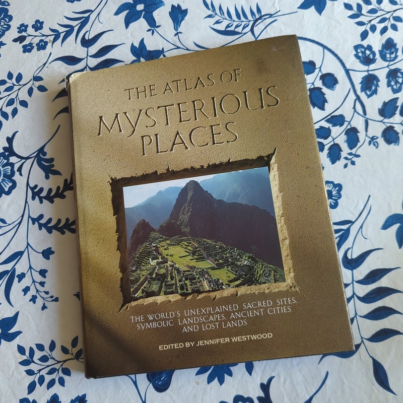 The atlas of mysterious places