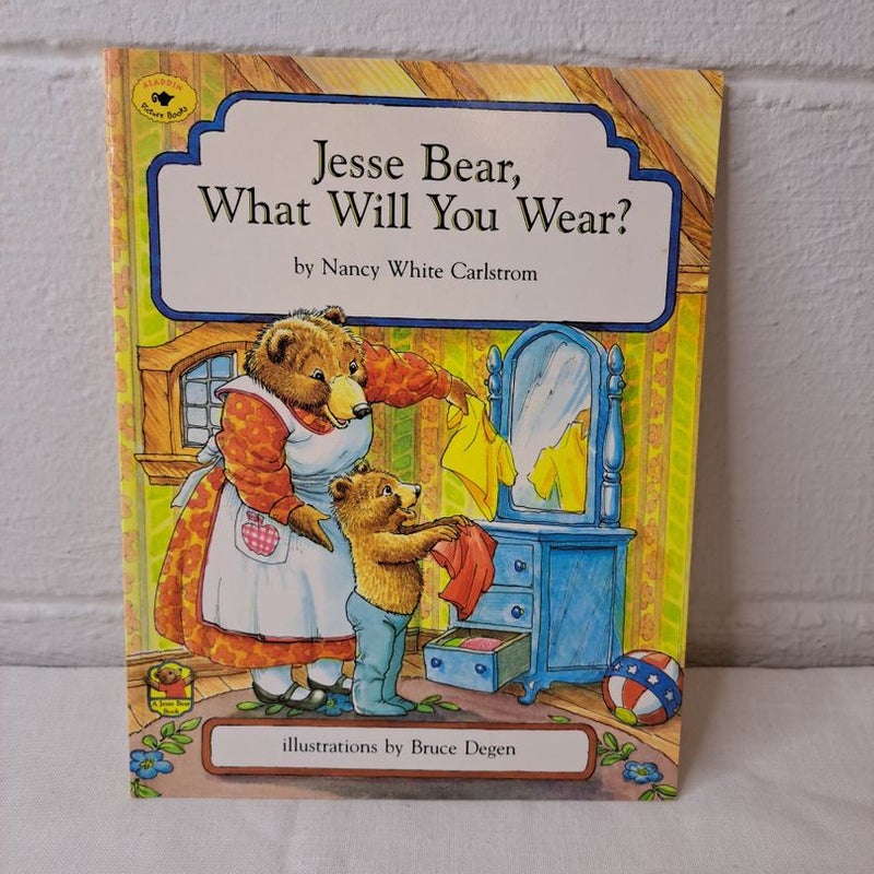 Jesse Bear, What Will You Wear?