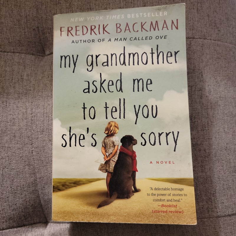 My Grandmother Asked Me to Tell You She's Sorry