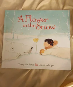 A Flower in the Snow