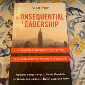 Consequential Leadership