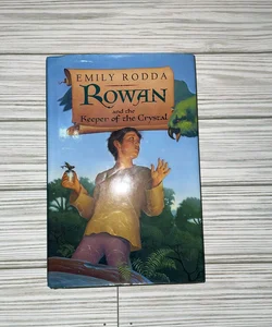 Rowan and the Keeper of the Crystal