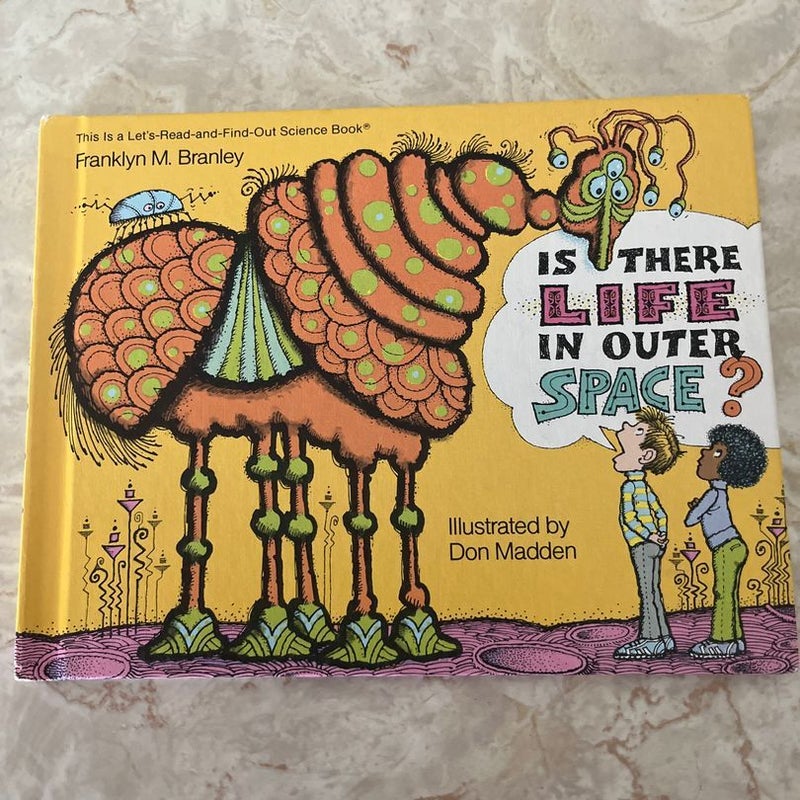 Is there life in outer space by franklyn m branley