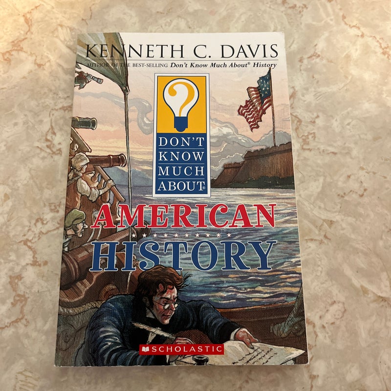Don’t Know Much About American History 