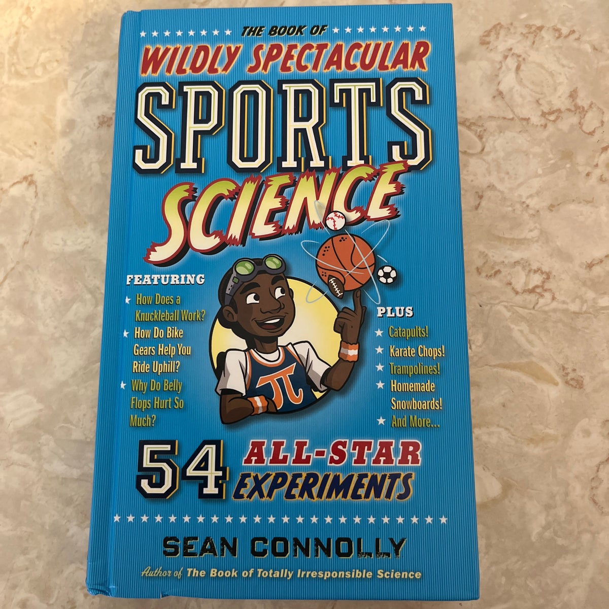 The Book of Wildly Spectacular Sports Science by Sean Connolly