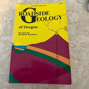 Roadside Geology of Oregon